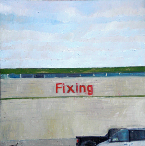 Fixing, 2009, oil on wood, 16" x 16"